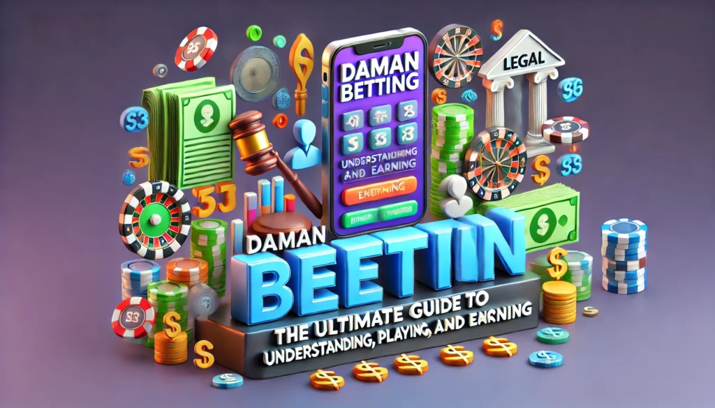 Daman Betting Guide to Playing, & Earning