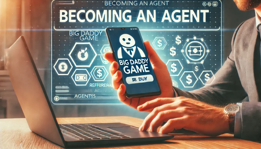 How to Become a Big Daddy Game Agent: A Complete Guide for Indian Players